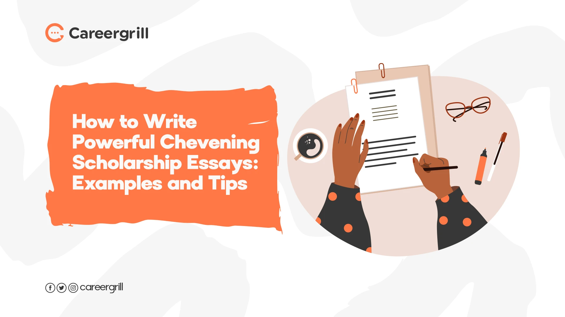 How to Write Powerful Chevening Scholarship Essays
