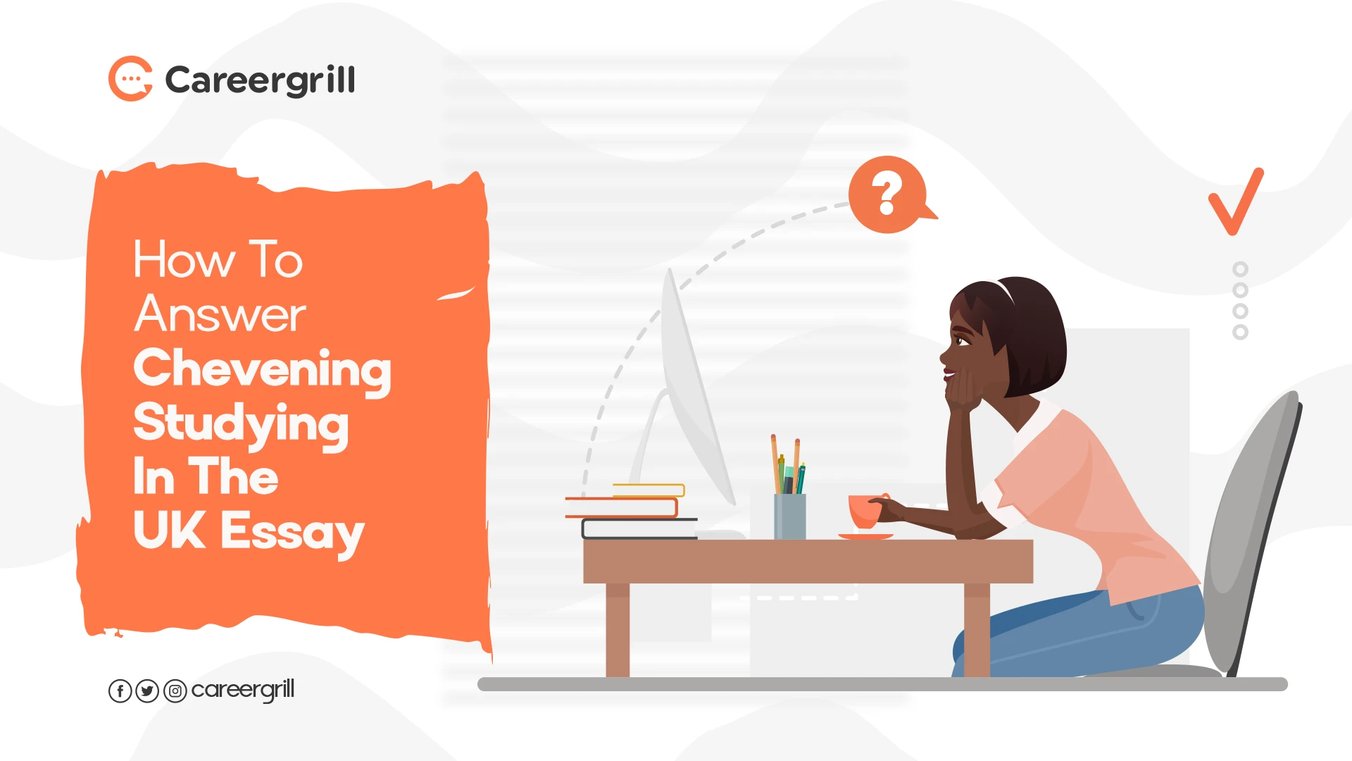 How To Answer Chevening Studying in the UK Essay