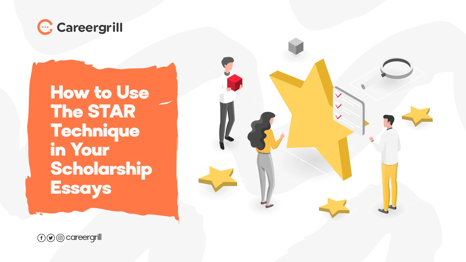 How to Use The STAR Technique in Your Scholarship Essays