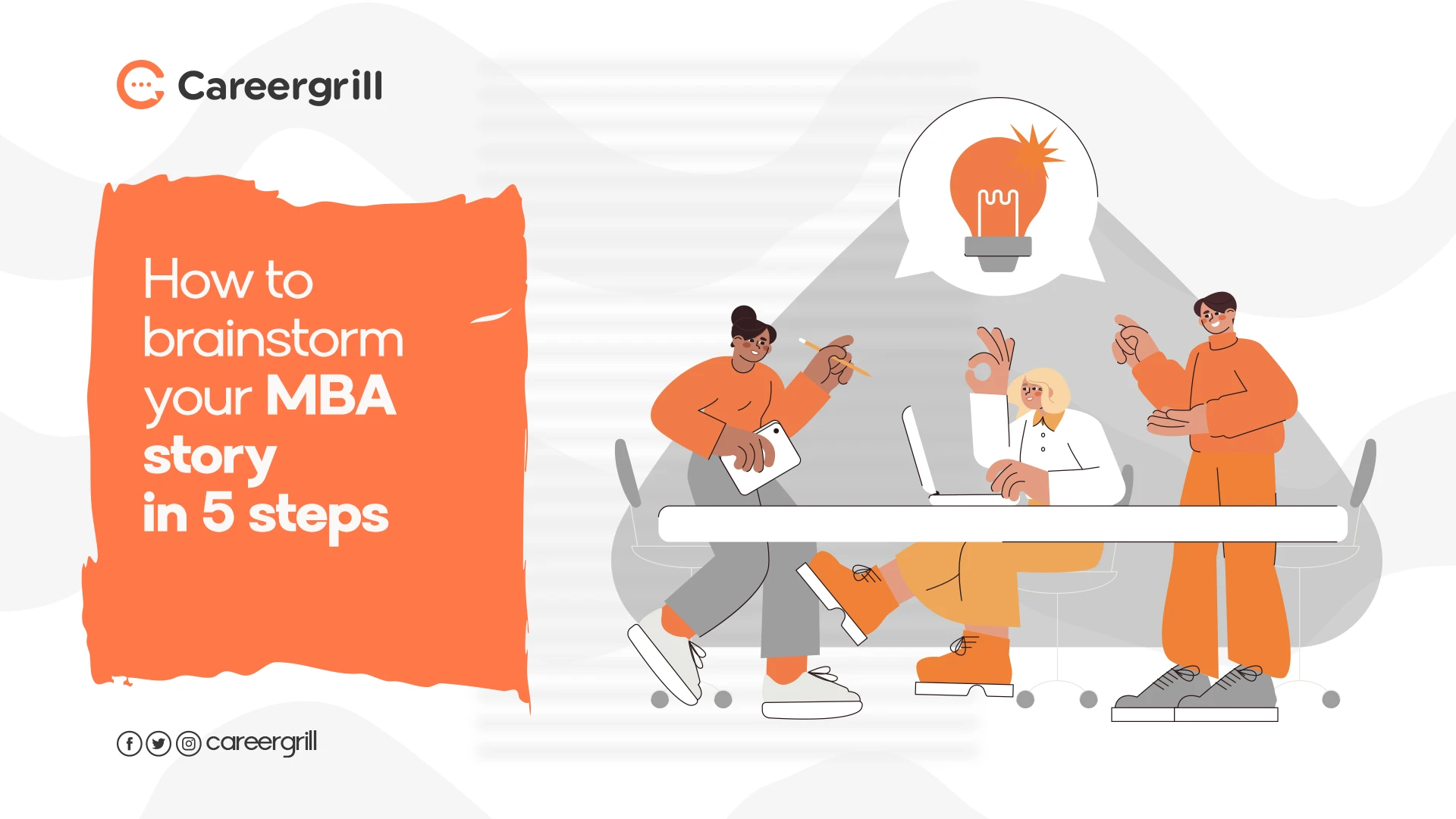 How to Brainstorm Your MBA Story in 5 Steps