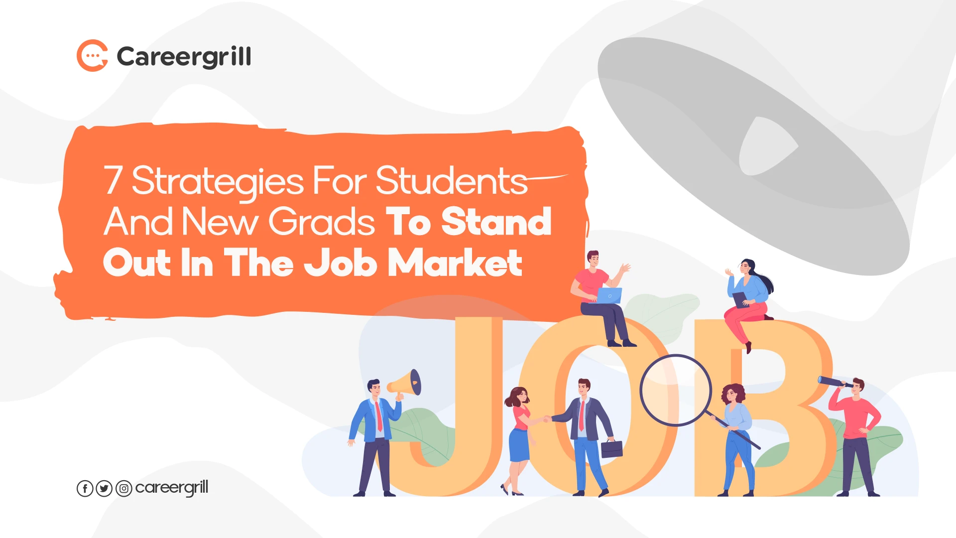 7 Strategies for Students and New Grads to Stand Out in the Job Market
